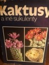 Kaktusy a iné sukulenty