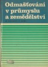 Odmasťování v průmyslu a zemědělství