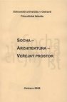 Socha - architektura - veřejný prostor