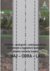 Krajinně-ekologické, vodohospodářské, ekonomické a legislativní hodnocení záměru výstavby kanálu Dunaj - Odra - Labe