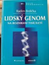 Lidský genom na rozhraní tisíciletí