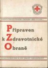 Připraven k zdravotnické obraně