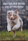 Australský ovčák jede na prázdniny 