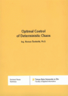 Optimal control of deterministic chaos =
