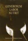 Generosum labor nutrit