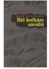 Bál kočkám závidíš