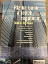 Rizika bank a jejich regulace