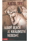 Neboť jejich je království nebeské