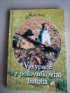 Vysypané z poľovníkovho batoha