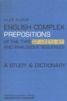 English complex prepositions of the type in spite of and analogous sequences