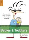 The rough guide to babies and toddlers