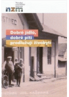 Dobré jídlo, dobré pití prodlužují živobytí