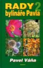 Rady bylináře Pavla.