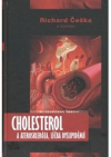 Cholesterol a ateroskleróza, léčba dyslipidémií