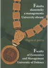 Fakulta ekonomiky a managementu Univerzity obrany =