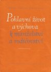 Pohlavní život a výchova k manželství a rodičovství