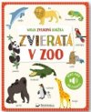 Moja zvuková knižka Zvieratá v zoo