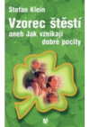 Vzorec štěstí, aneb, Jak vznikají dobré pocity