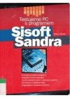 SiSoft Sandra a utility k testování PC