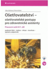 Ošetřovatelství - ošetřovatelské postupy pro zdravotnické asistenty