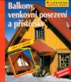 Balkony, venkovní posezení a přístřešky