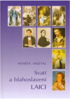 Svatí a blahoslavení laici