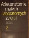 Atlas anatómie malých laboratórnych zvierat