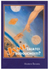 Jsme zajatci budoucnosti?