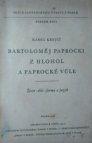 Bartoloměj Paprocki z Hlohol a Paprocké Vůle