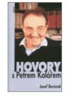 Hovory s Petrem Kolářem