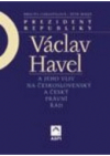 Prezident republiky Václav Havel a jeho vliv na československý a český právní řád