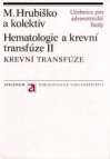 Hematologie a krevní transfúze