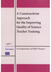 A constructivist approach for the improving quality of science teacher training