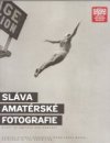 Sláva amatérské fotografie