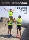 Temnotou po Velké čínské zdi