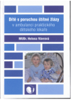 Dítě s poruchou štítné žlázy v ambulanci praktického dětského lékaře