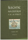 Šlechtic na cestách v 16.-18. století