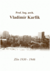 Prof. Ing. arch. Vladimír Karfík