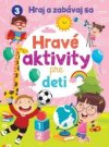 Hravé aktivity pre deti