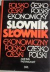 Polsko-český a česko-polský ekonomický slovník =