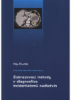 Zobrazovací metody v diagnostice incidentalomů nadledvin