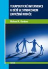 Terapeutické intervence u dětí se syndromem zavržení rodiče