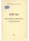 100 let městského hřbitova v Prostějově