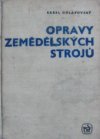 Opravy zemědělských strojů