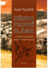 Dřevo, proutí, sláma v tradiční rukodělné výrobě na Podřevnicku