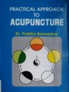 Practical Approach to Acupuncture