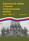 Zapomenuté střípky z historie československé armády 1918 - 1939