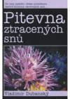 Pitevna ztracených snů