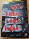 Mrtvá holka, dobrá holka část první