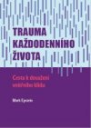 Trauma každodenního života